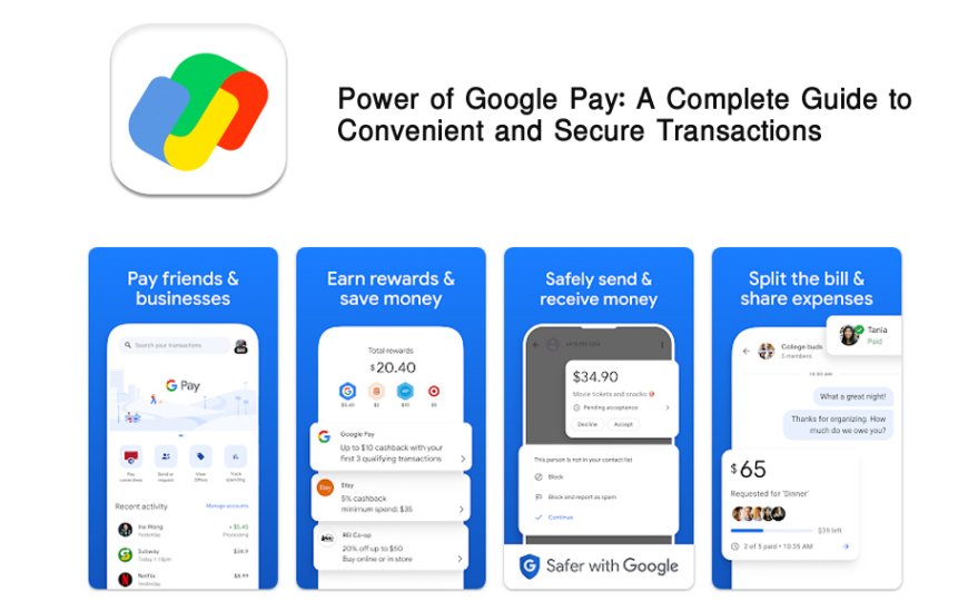 Power of Google Pay: A Complete Guide to Convenient and Secure Transactions